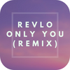 Revlo - Only You